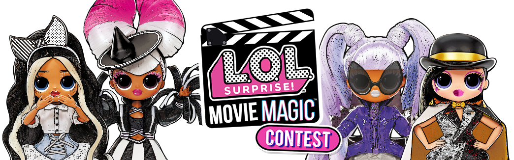 L.O.L. Surprise! Movie Magic Contest
